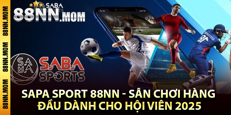 Nguồn gốc của Sapa Sport 88NN