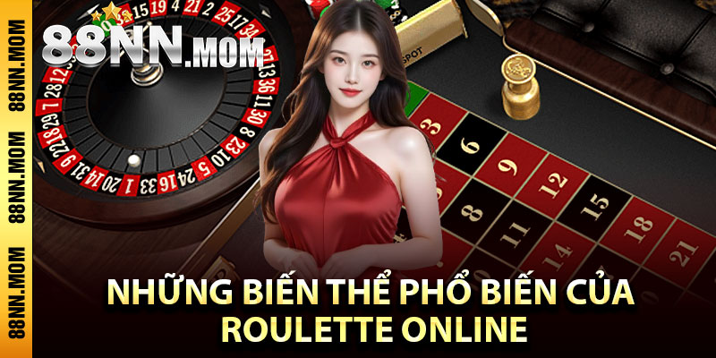 Những biến thể phổ biến của roulette online